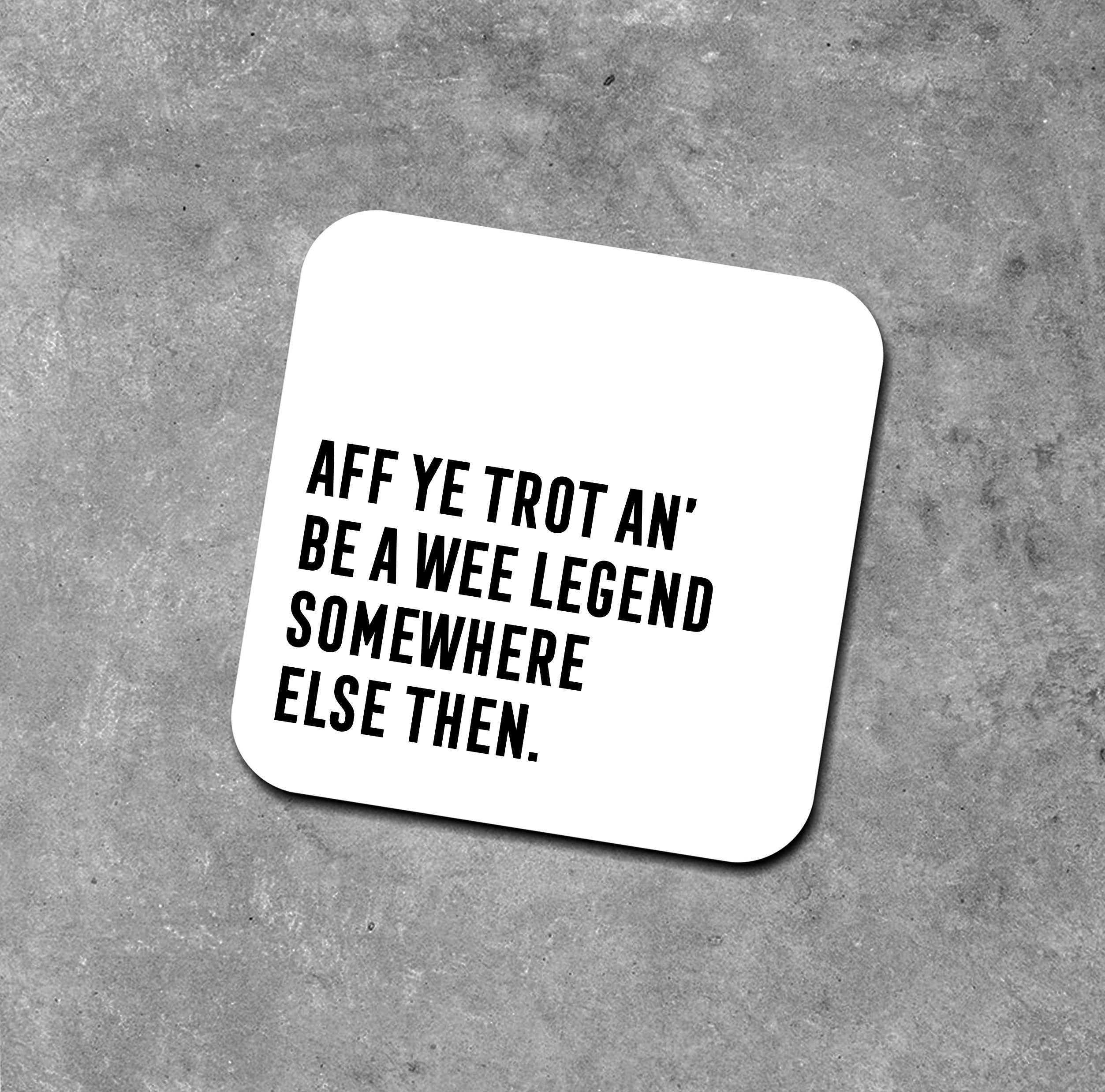 AFF YE TROT COASTER, Leaving coaster, Scottish Leaving coaster, Scottish Gifts Glasgow, Unusual Scottish Gifts, Unique Scottish Gifts, Scottish Glasgow gifts,  gifts, , Made in Scotland, Scottish Coasters, Funny Scottish Gifts, Scottish Mugs, Made in Scotland, Funny Scottish Gifts, Modern Scottish Gifts