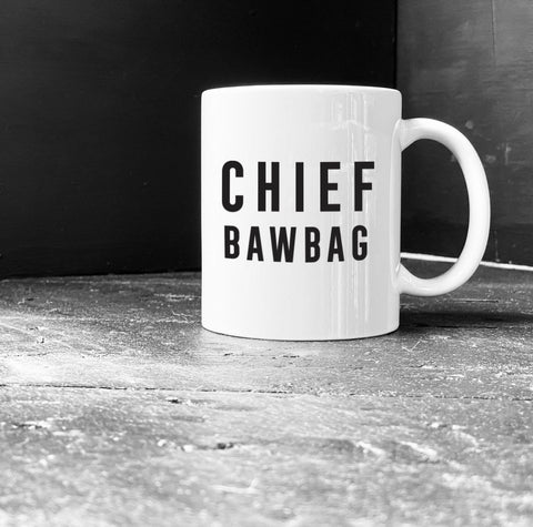 CHIEF BAWBAG Mug