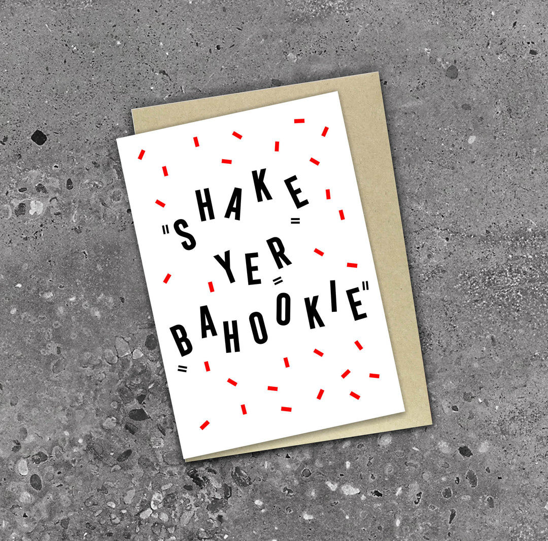 SHAKE YER BAHOOKIE SCOTTISH CARD