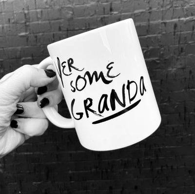‘Yer Some Granda’ Scottish Mug